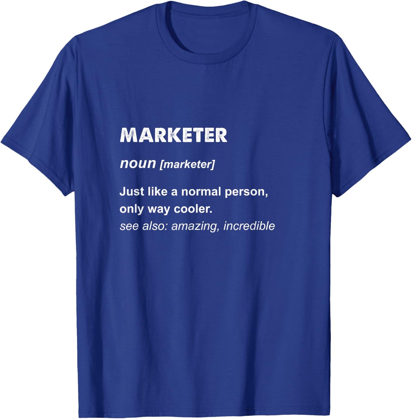 Marketer T-Shirt - T-Shirt | Royal