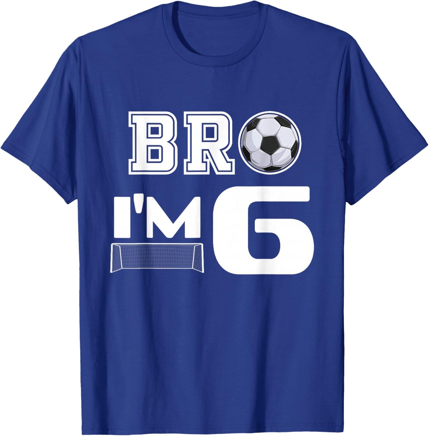 Bro Im 6 Year Old Boy Birthday or Girl 6th Birthday Party T-Shirt - T-Shirt | Royal