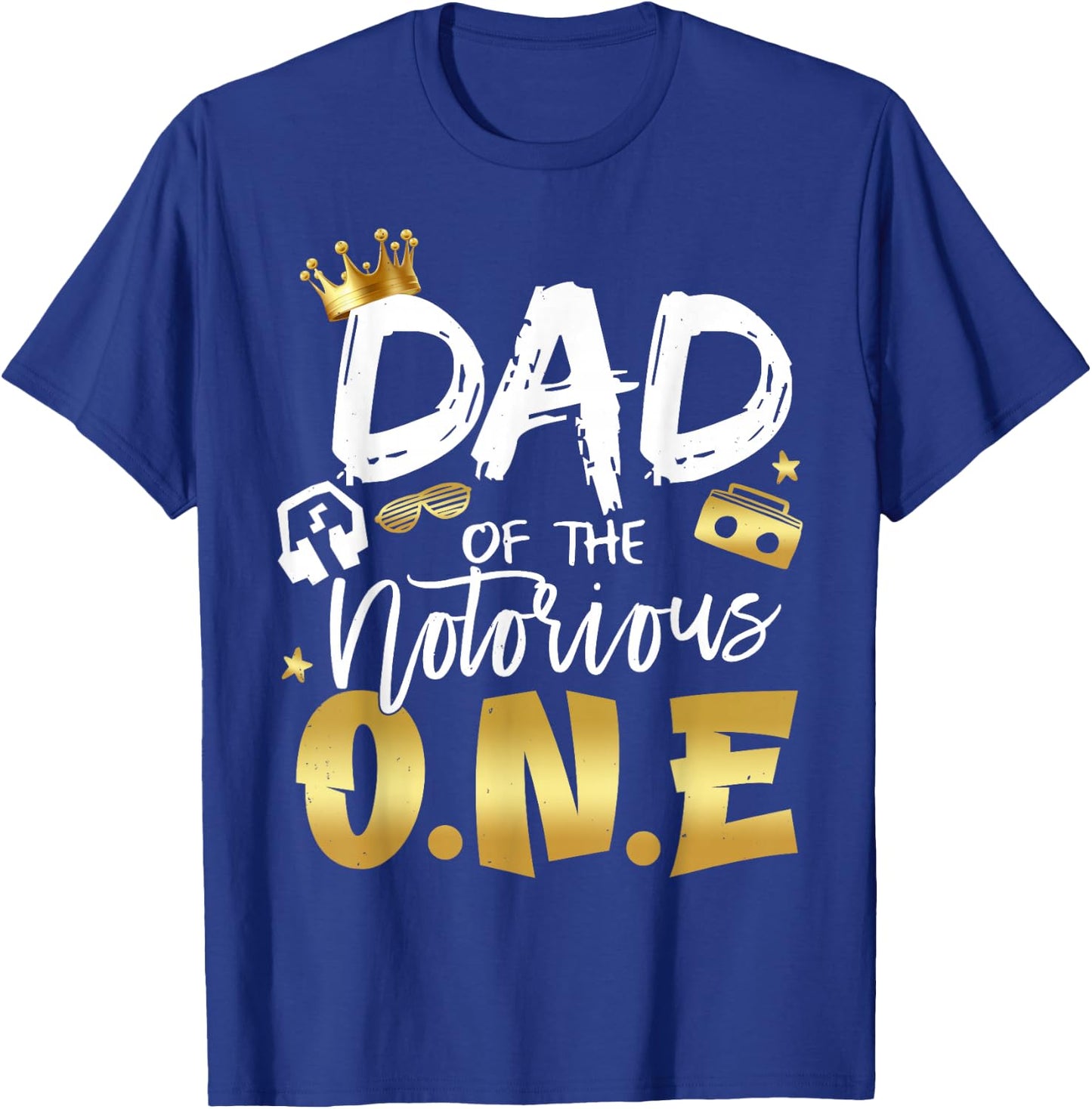 Dad Of The Notorious One Old School 1st Hip Hop Birthday T-Shirt - T-Shirt | Royal