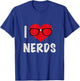 Funny I Love Nerds T-Shirt - T-Shirt | Royal