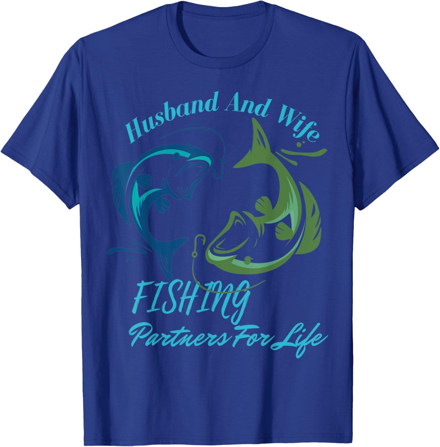 Husband And Wife Fishing Partners For Lifes Fishmen T-Shirt - T-Shirt | Royal