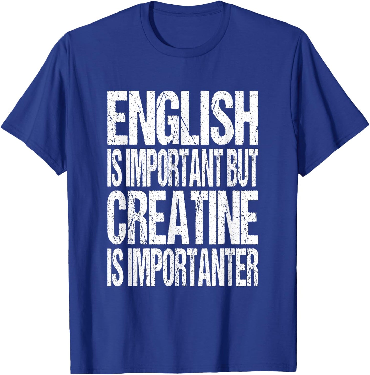 Creatine Monohydrate Joke - Funny Workout Gym Saying T-Shirt - T-Shirt | Royal
