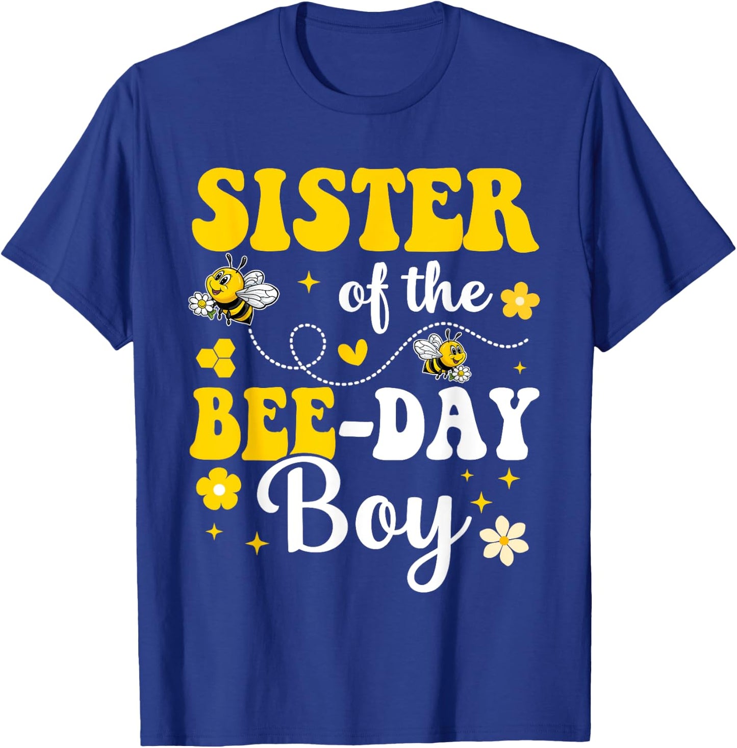 Sister of the Bee Day Boy Birthday Party Matching Family T-Shirt - T-Shirt | Royal