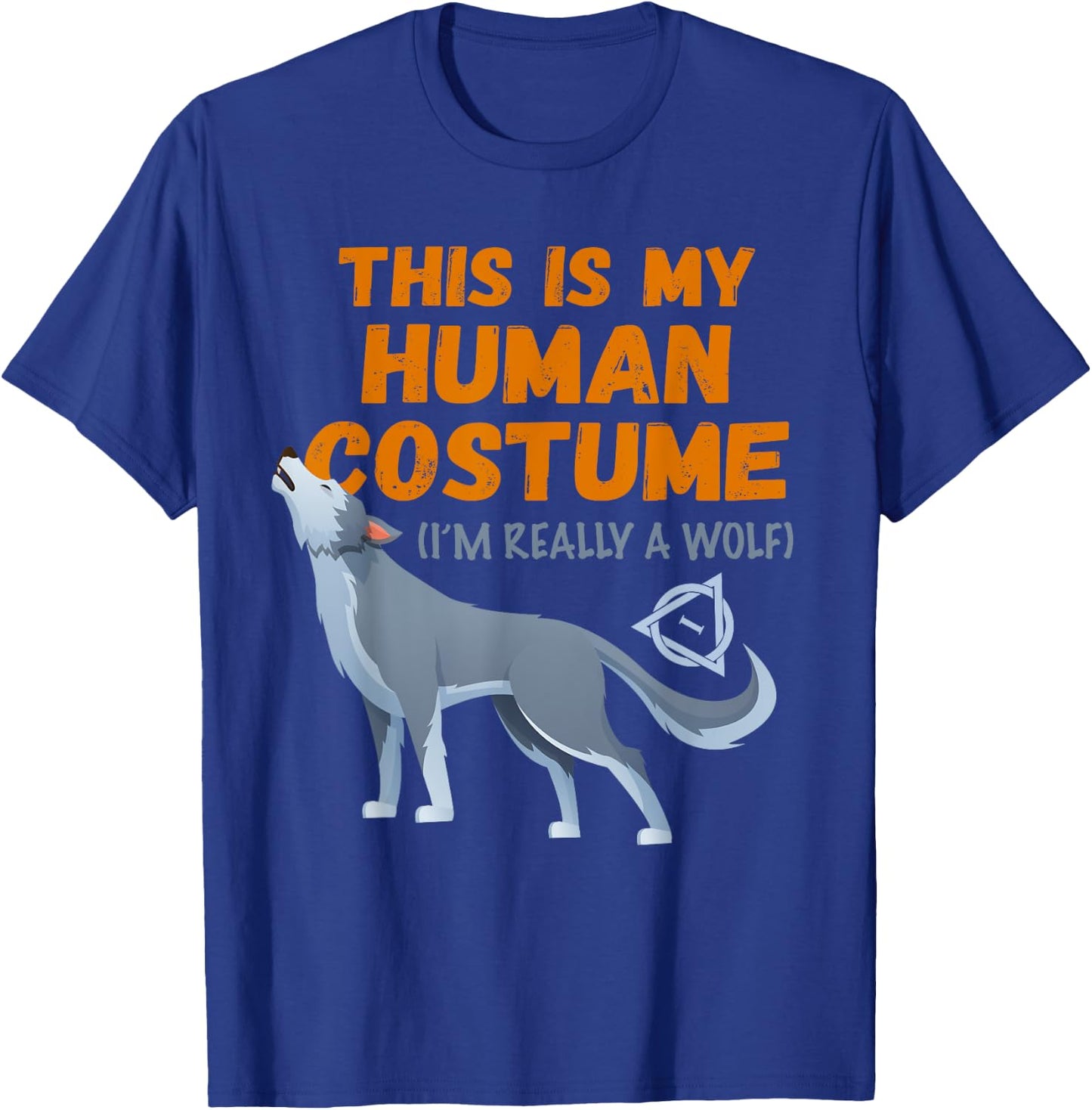 Therian wolf costume this is my human otherkin quadrobics T-Shirt - T-Shirt | Royal