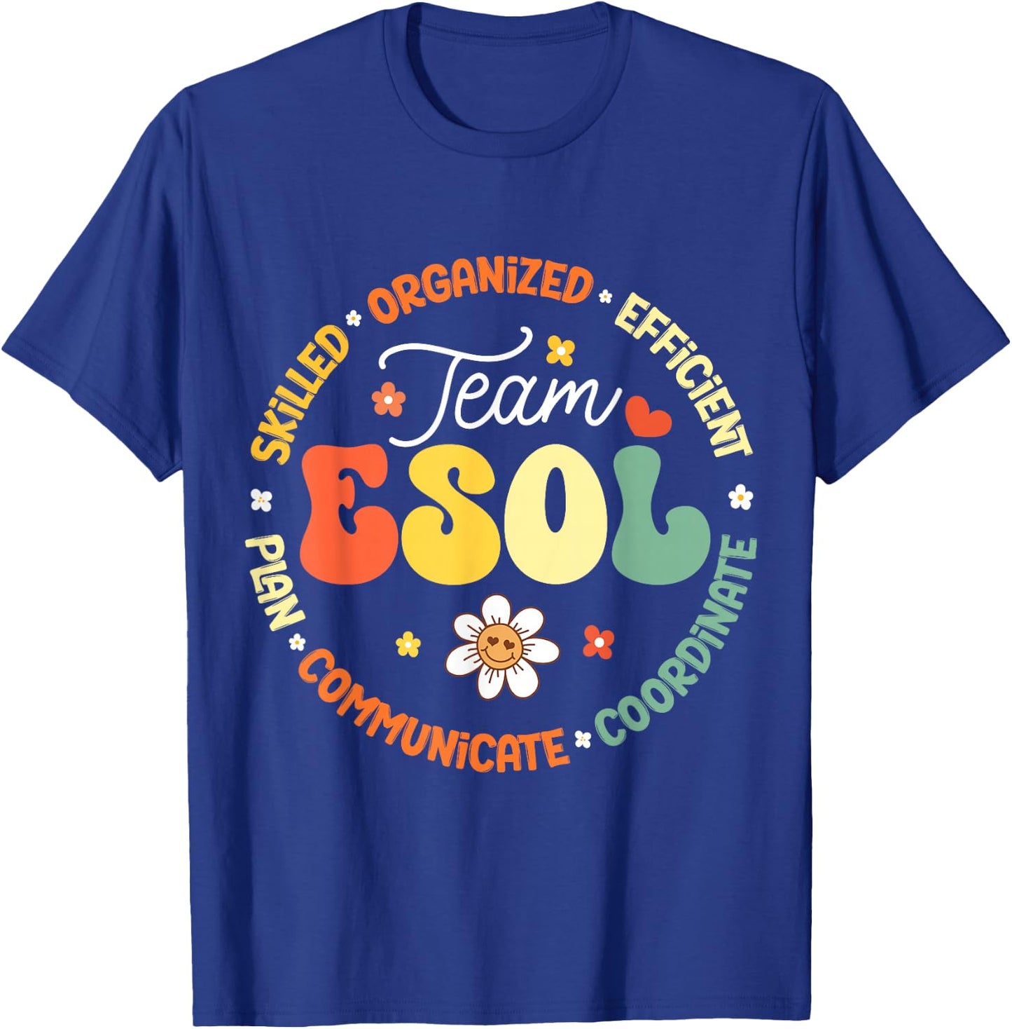 Team ESOL Teachers and Students Back To School Squad T-Shirt - T-Shirt | Royal
