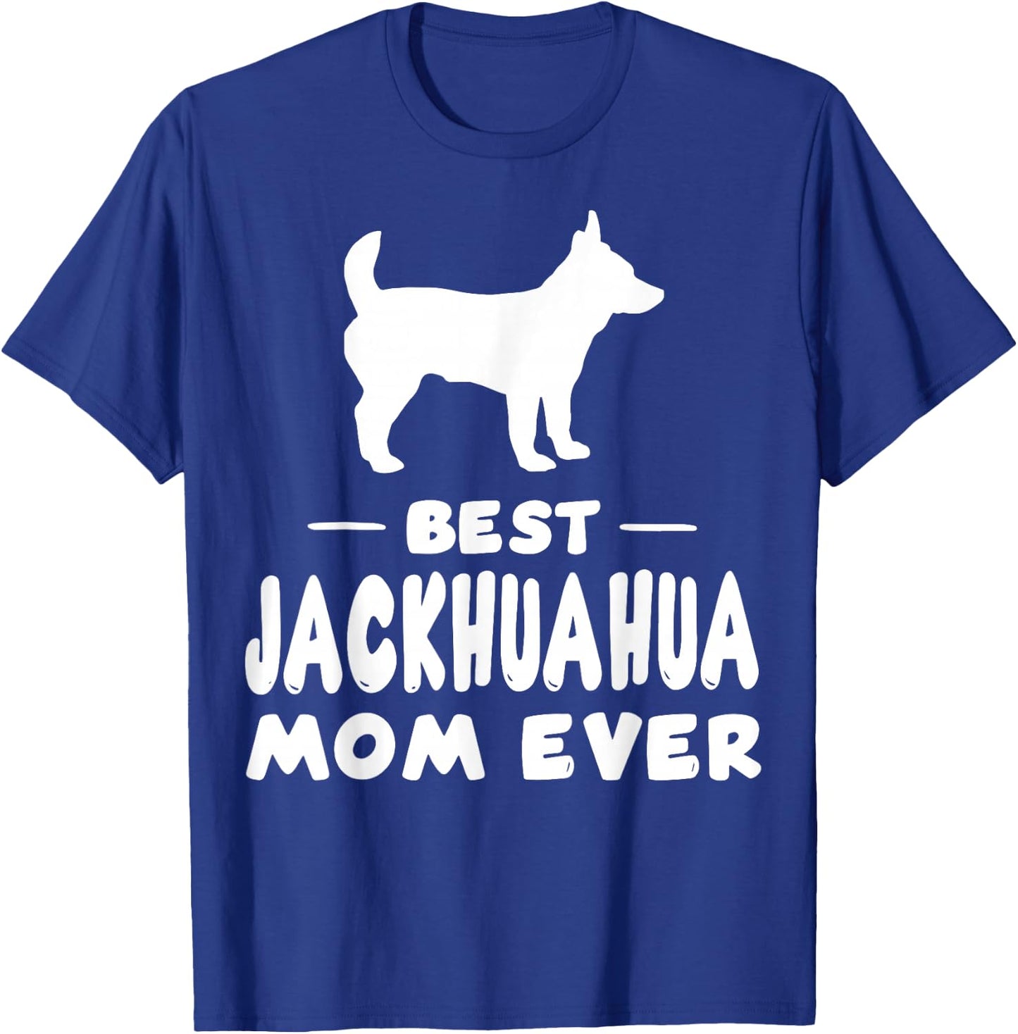 Best Jackahuahua Mom Ever T-Shirt - T-Shirt | Royal