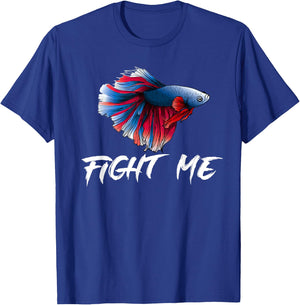 Betta Fish Shirt, Funny Fight Me Fish Tank Funny T-Shirt - T-Shirt | Royal