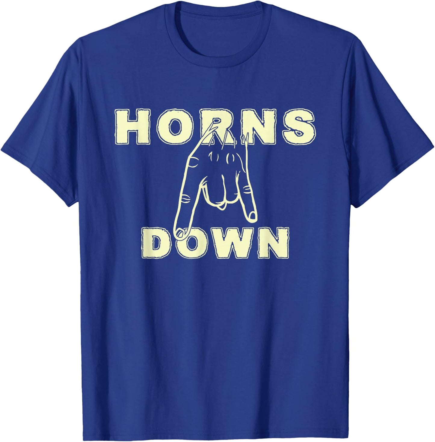 Horns Down Shirt Horns Down Texas Tuck Fexas T-Shirt - T-Shirt | Royal