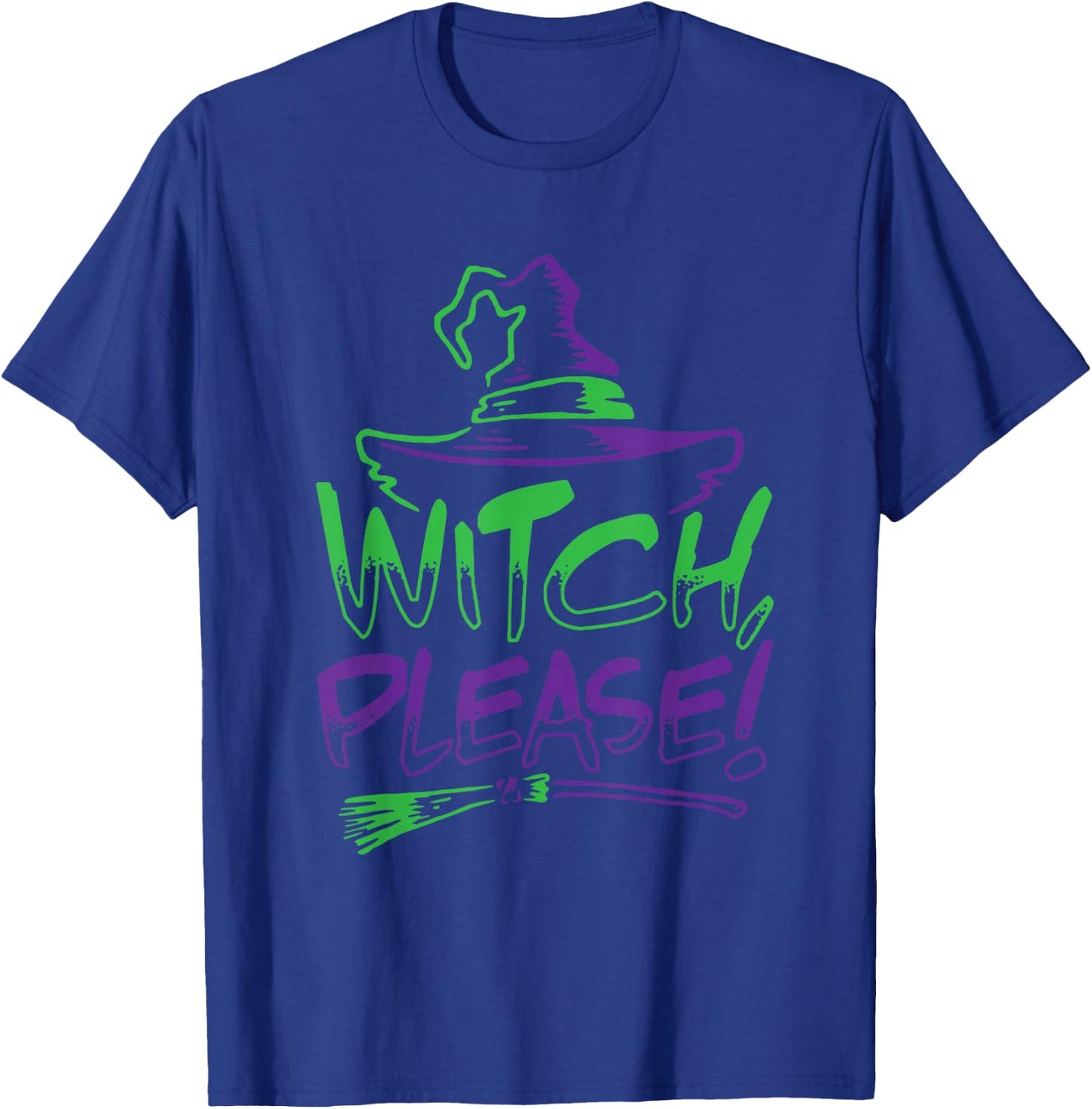 Witch Please! Halloween Costume Funny | Men Women Kids T-Shirt - T-Shirt | Royal