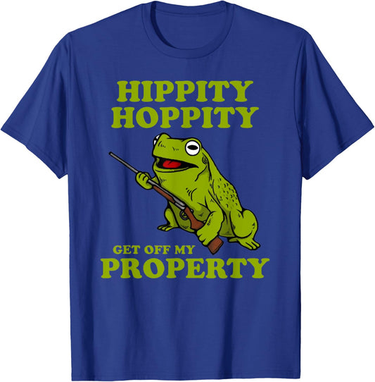 Hippity Hoppity Get off my property frog T-Shirt - T-Shirt | Royal
