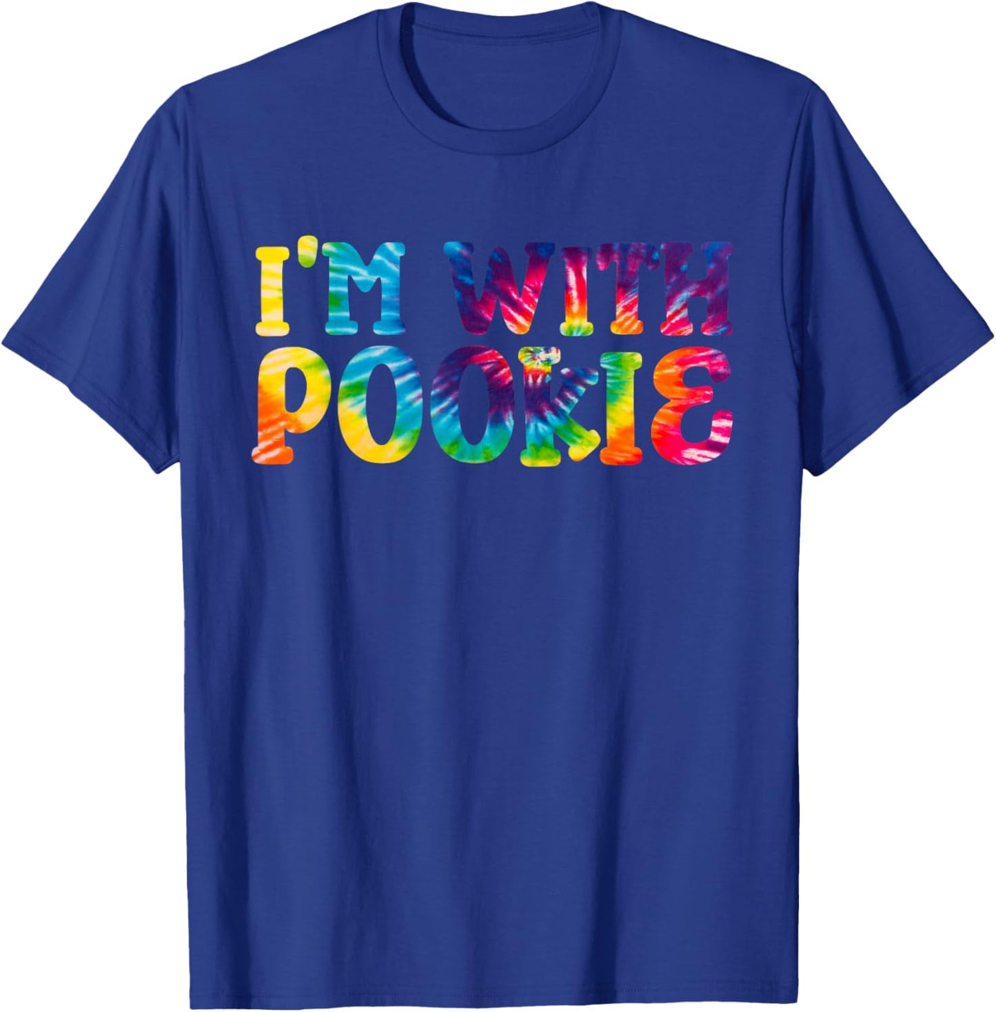 I'm With Pookie T-Shirt - T-Shirt | Royal