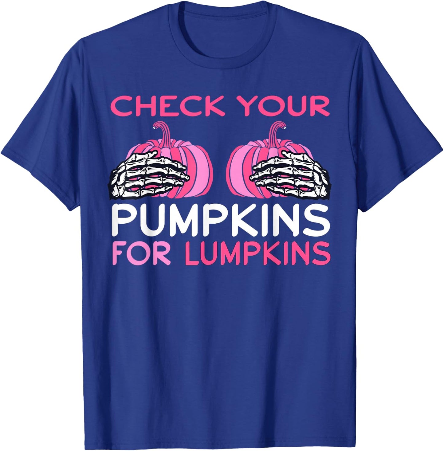 Check Your Pumpkins Breast Cancer Awareness Shirt Halloween T-Shirt - T-Shirt | Royal
