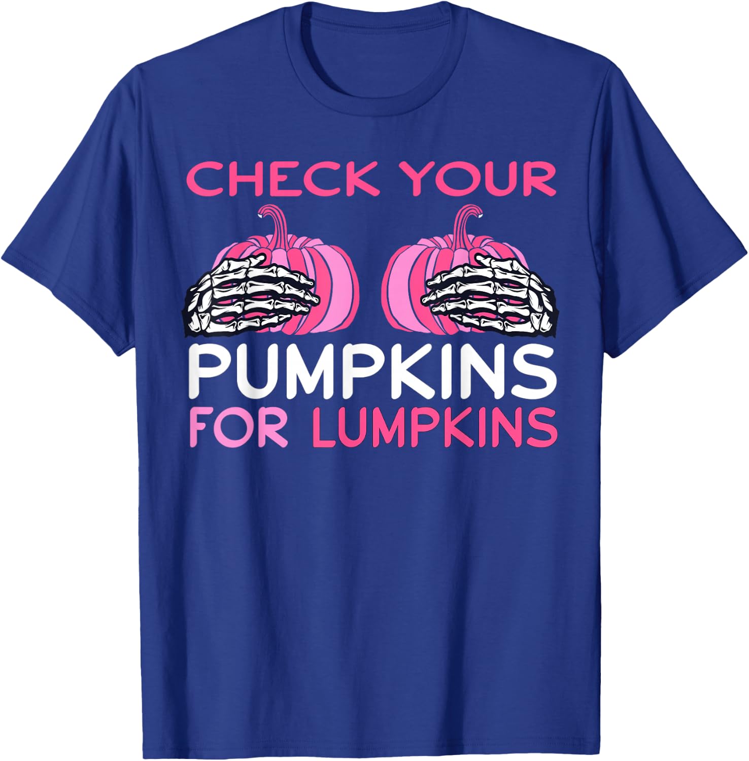 Check Your Pumpkins Breast Cancer Awareness Shirt Halloween T-Shirt - T-Shirt | Royal