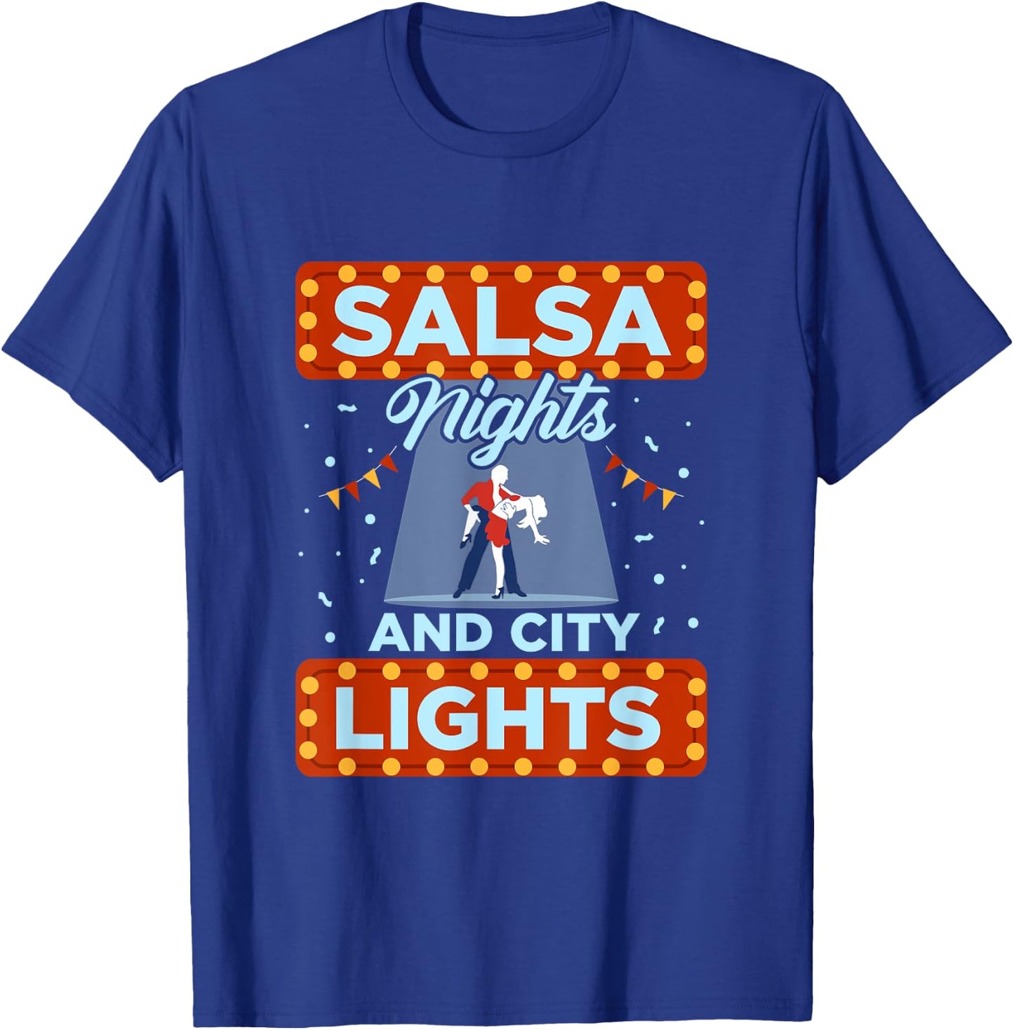 Salsa Nights And City Lights Latin Music Salsa Dance T-Shirt - T-Shirt | Royal