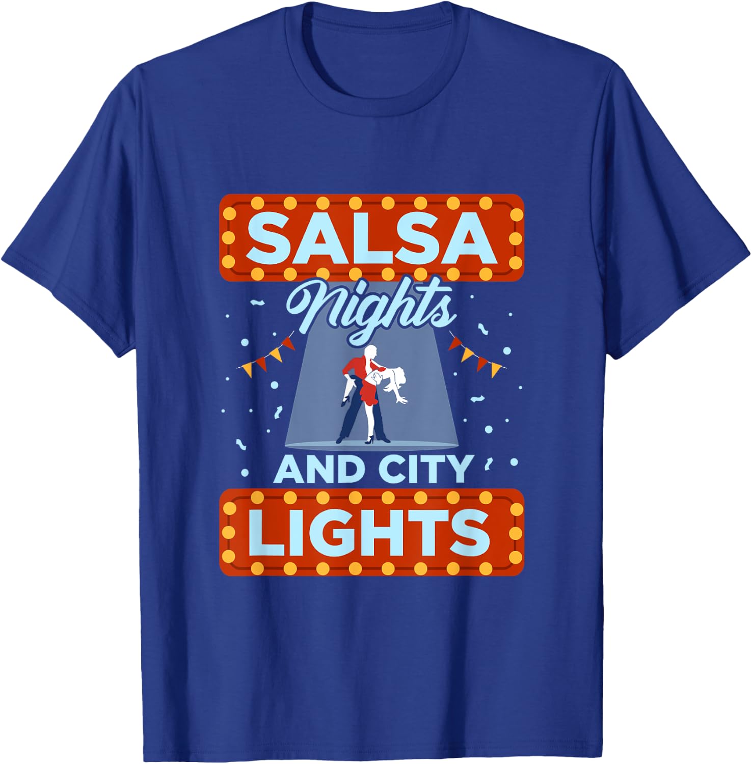 Salsa Nights And City Lights Latin Music Salsa Dance T-Shirt - T-Shirt | Royal