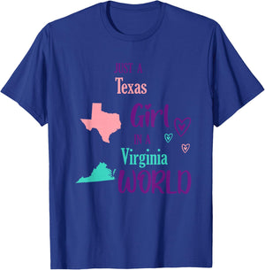 Proud Girl Just a Texas girl in a Virginia World T-Shirt - T-Shirt | Royal