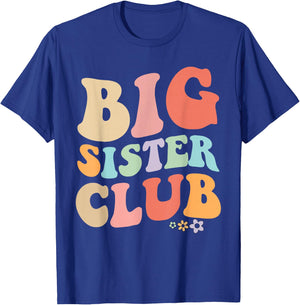 Big Sister Club Retro Graphic – Fun, Colorful Design for Si T-Shirt - T-Shirt | Royal