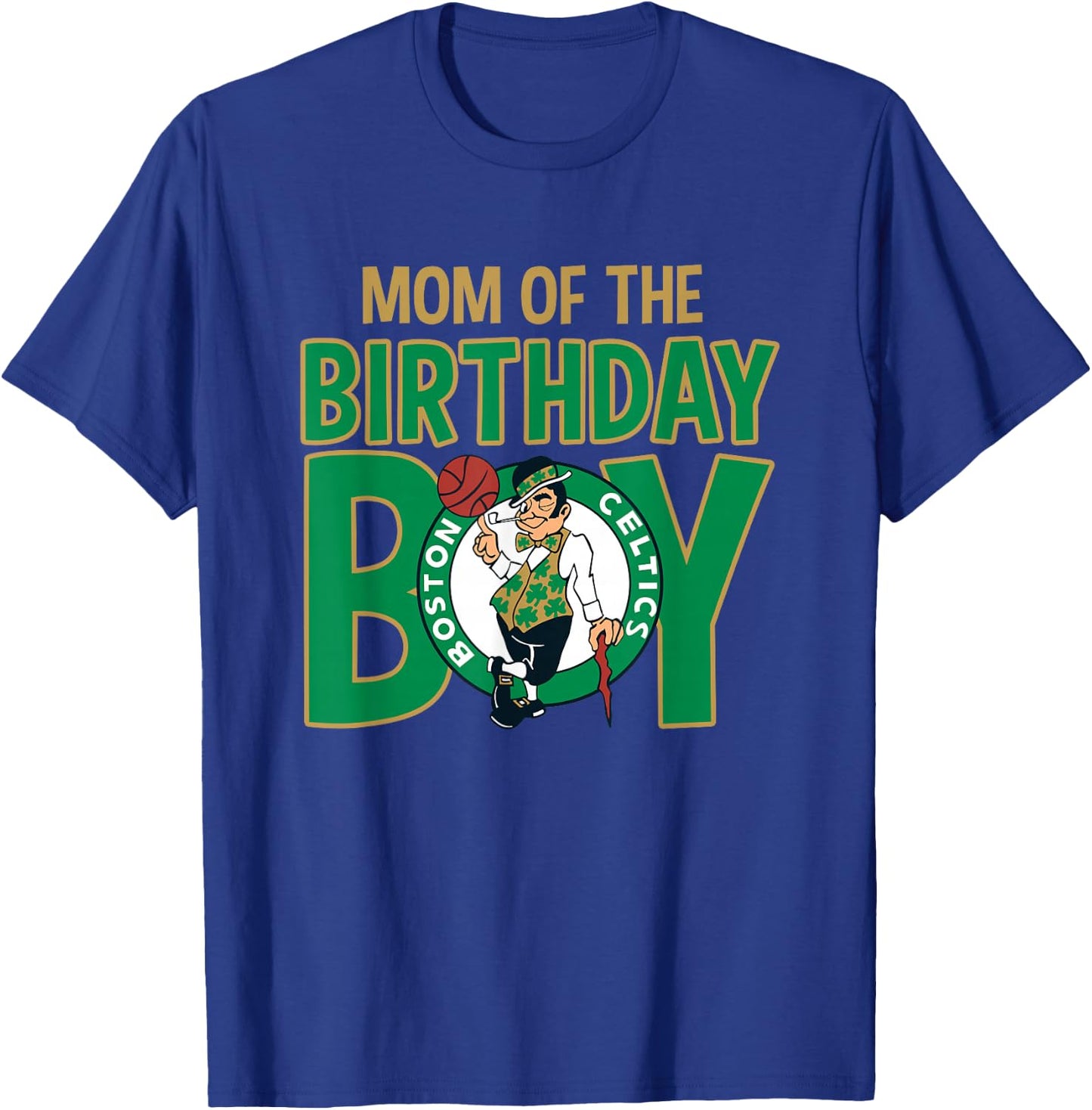 NBA Boston Celtics Mom Of The Birthday Boy T-Shirt - T-Shirt | Royal