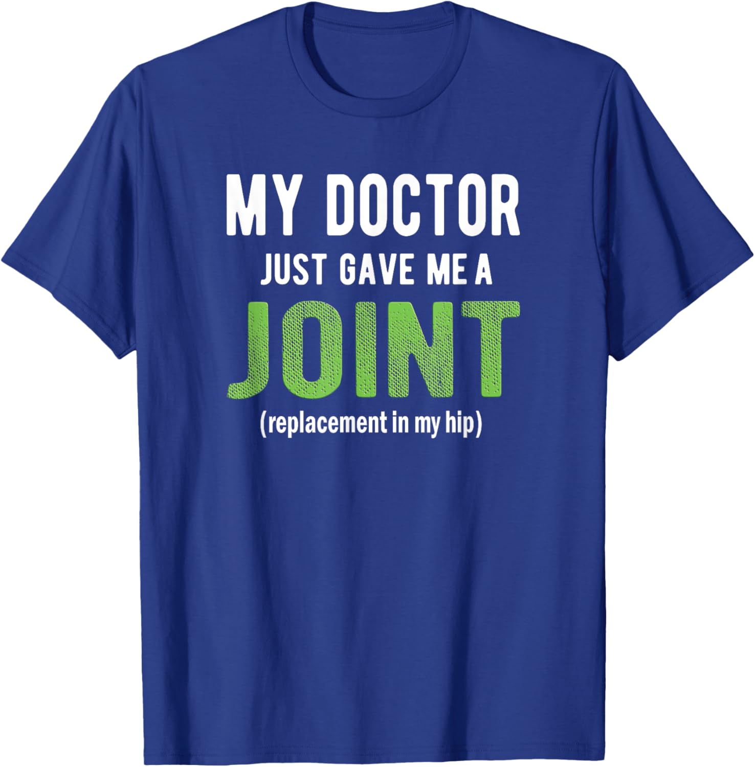 Hip Replacement Shirt, Funny After Surgery Gifts T-Shirt - T-Shirt | Royal