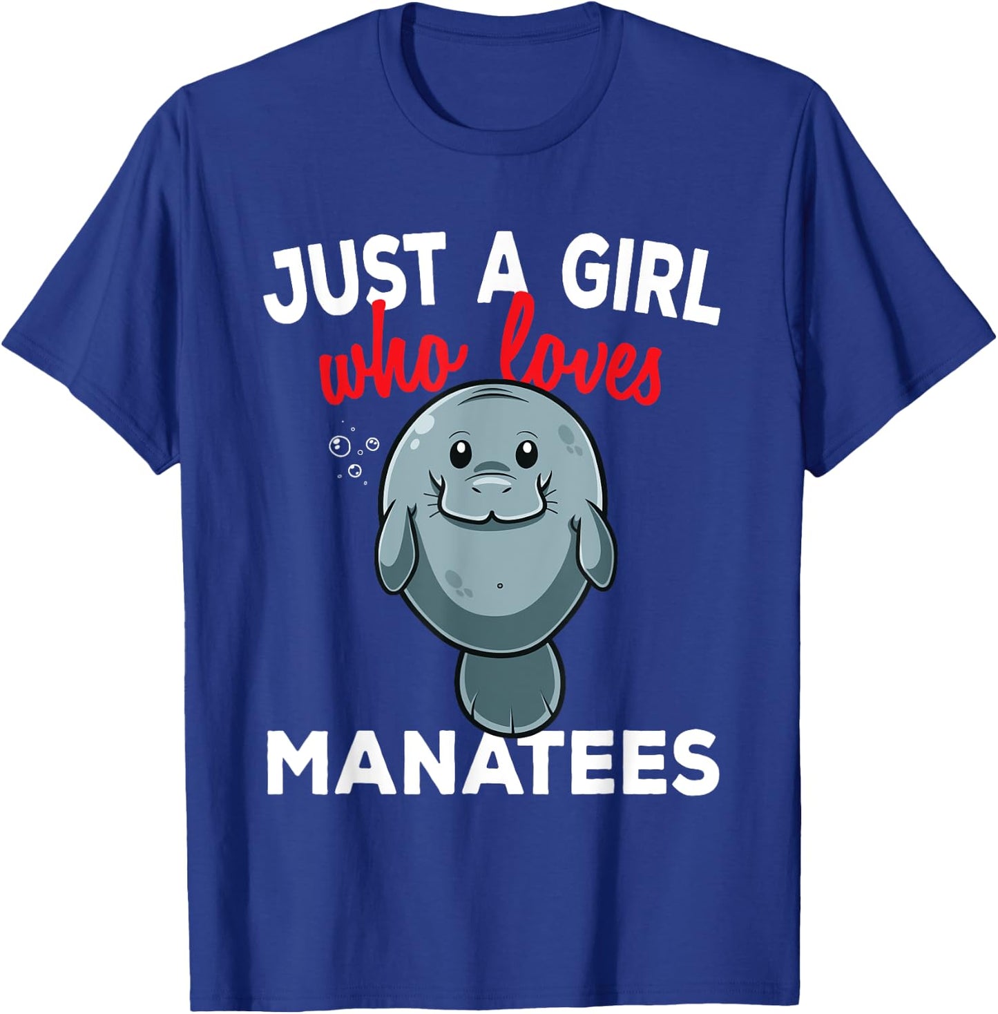 Just A Girl Who Loves Manatees Chubby Mermaid Lover T-Shirt - T-Shirt | Royal
