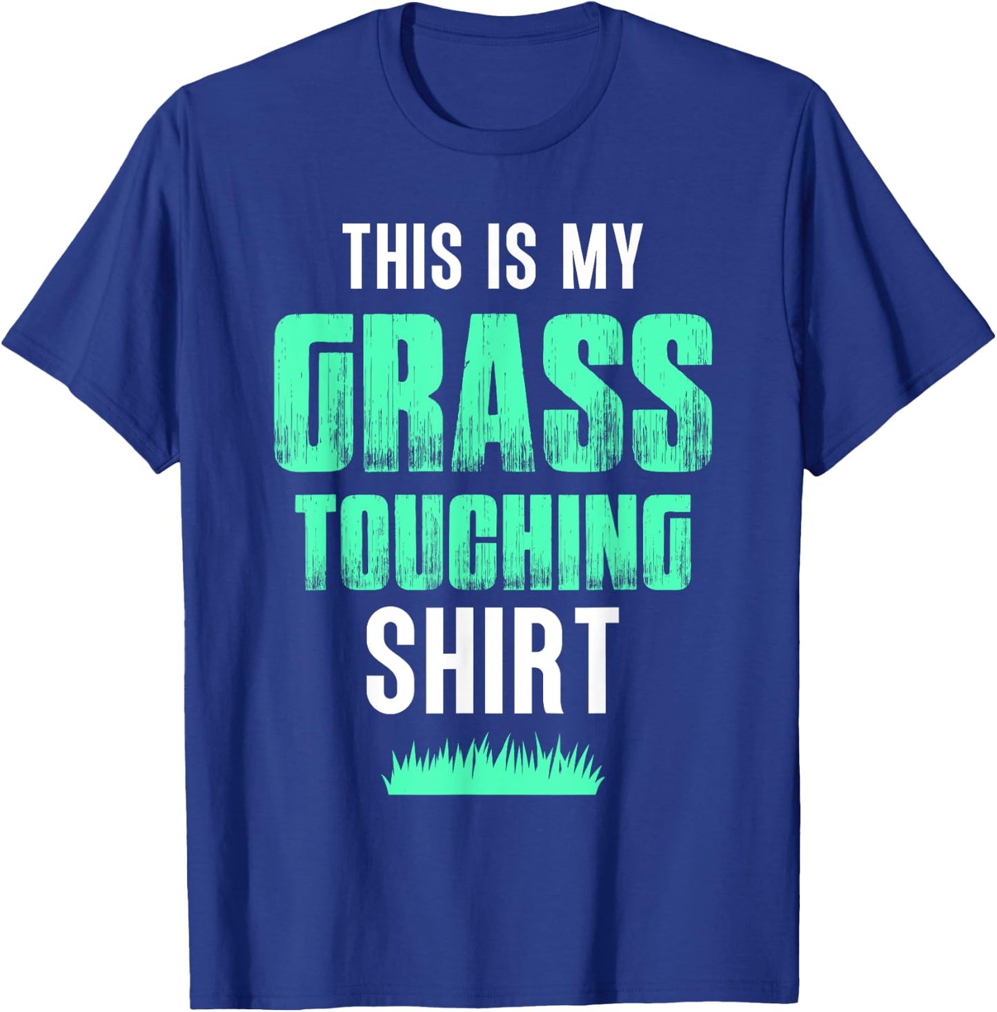 Touch Grass Outside Funny Meme Joke Touch Grass T-Shirt - T-Shirt | Royal