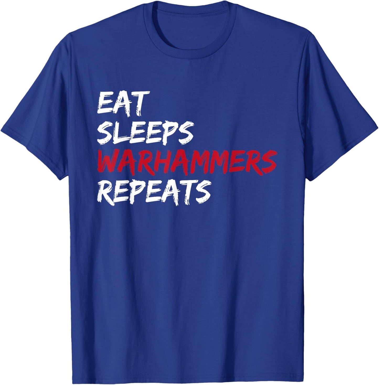 Vintage Eat Sleeps Warhammers Repeats T-Shirt - T-Shirt | Royal