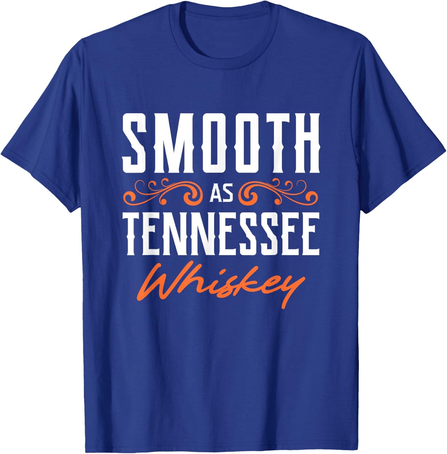 Smooth As Tennessee Whiskey TN State Pride T-Shirt - T-Shirt | Royal