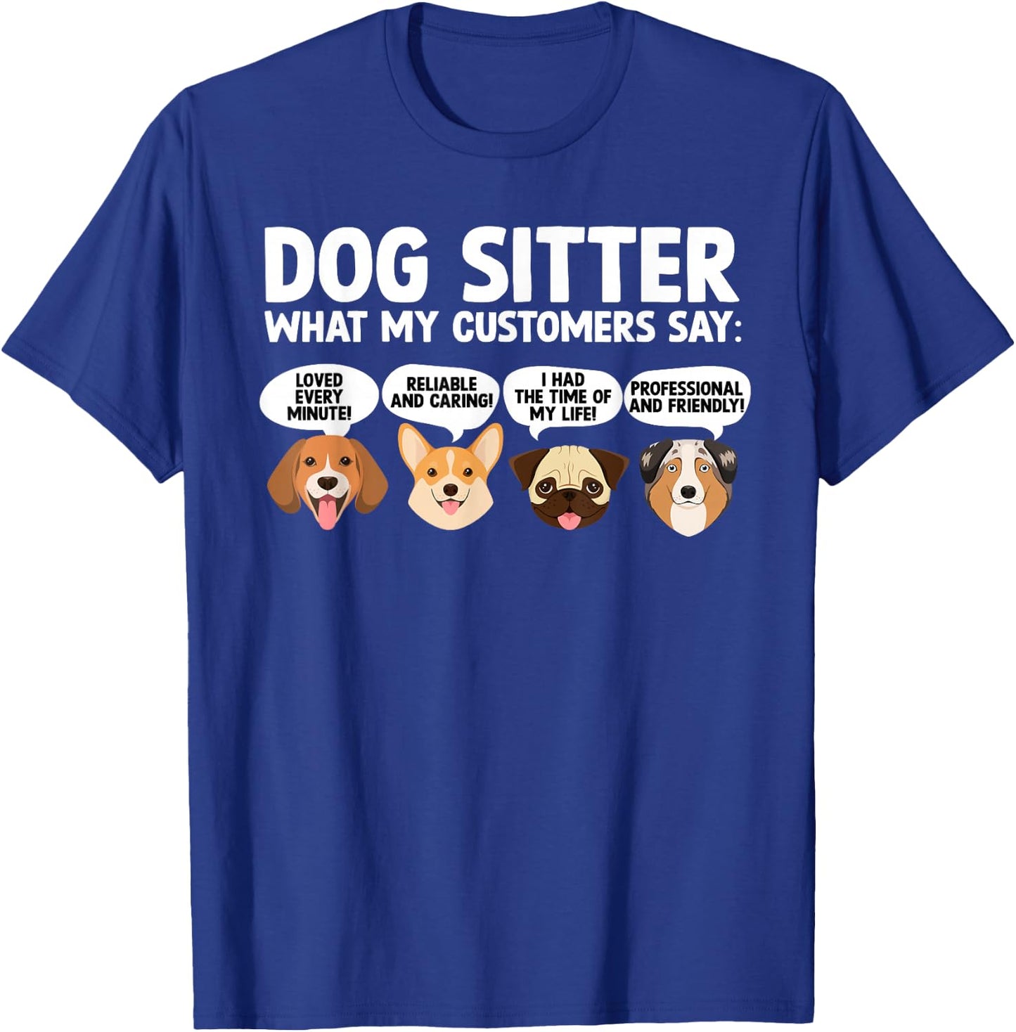 Funny Dog Sitter Design Women Pet Sitting Dog Sitter T-Shirt - T-Shirt | Royal