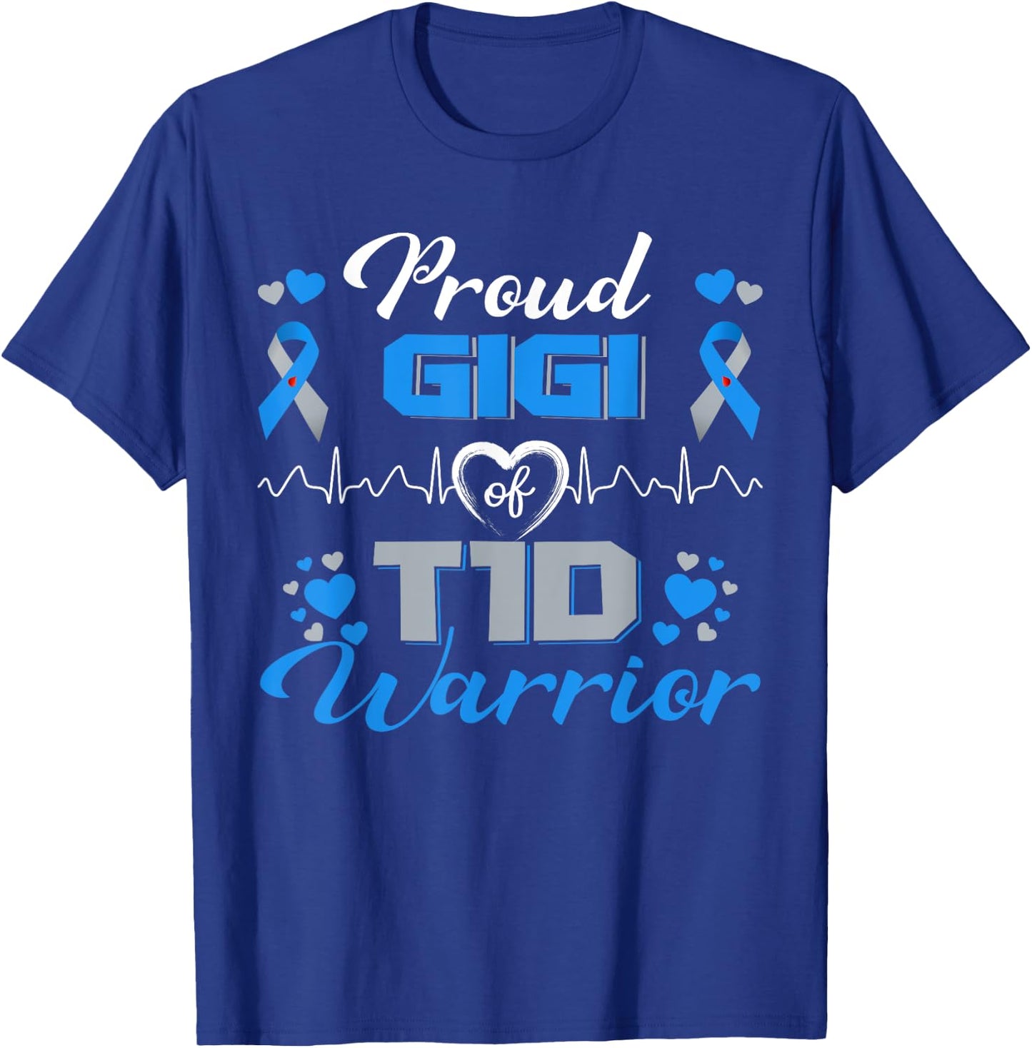 Proud Gigi Of T1D Warrior Type 1 Diabetes Awareness Month T-Shirt - T-Shirt | Royal