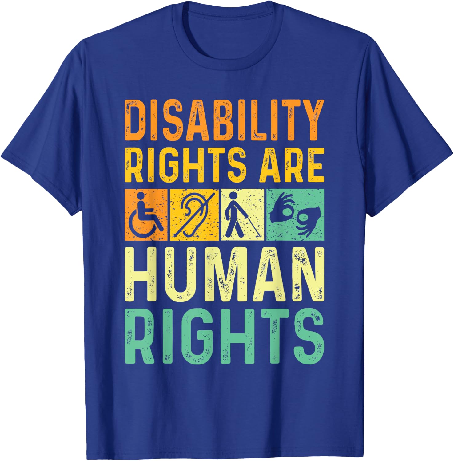 Cool Disability Rights Are Human Rights Support Caregivers T-Shirt - T-Shirt | Royal