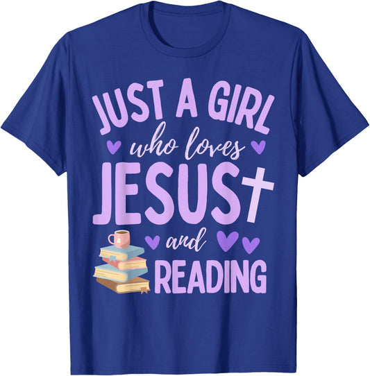 Just A Girl Who Loves Jesus and Reading Books Christian Cute T-Shirt - T-Shirt | Royal