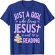 Just A Girl Who Loves Jesus and Reading Books Christian Cute T-Shirt - T-Shirt | Royal
