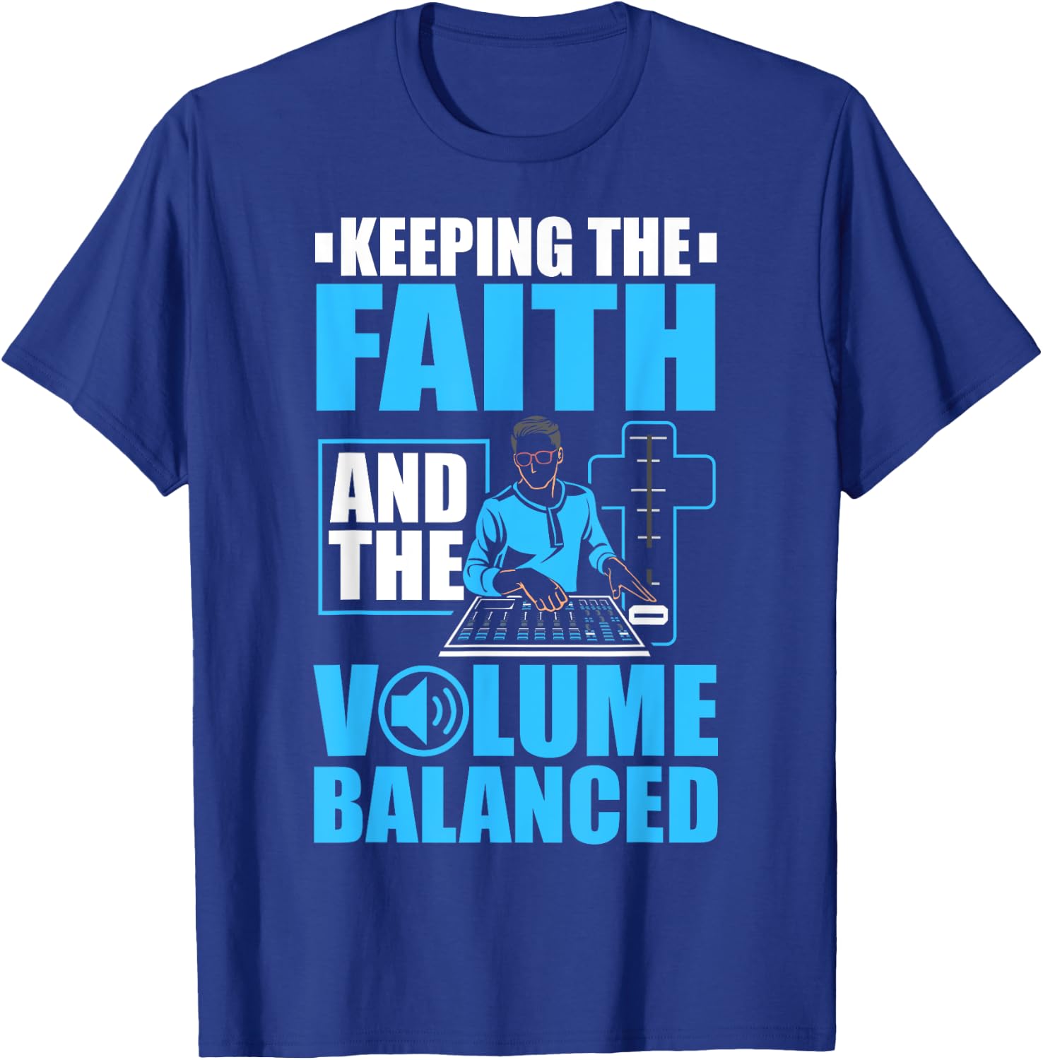 Recording Engineer Audio Church Sound Tech Church Sound Guy T-Shirt - T-Shirt | Royal