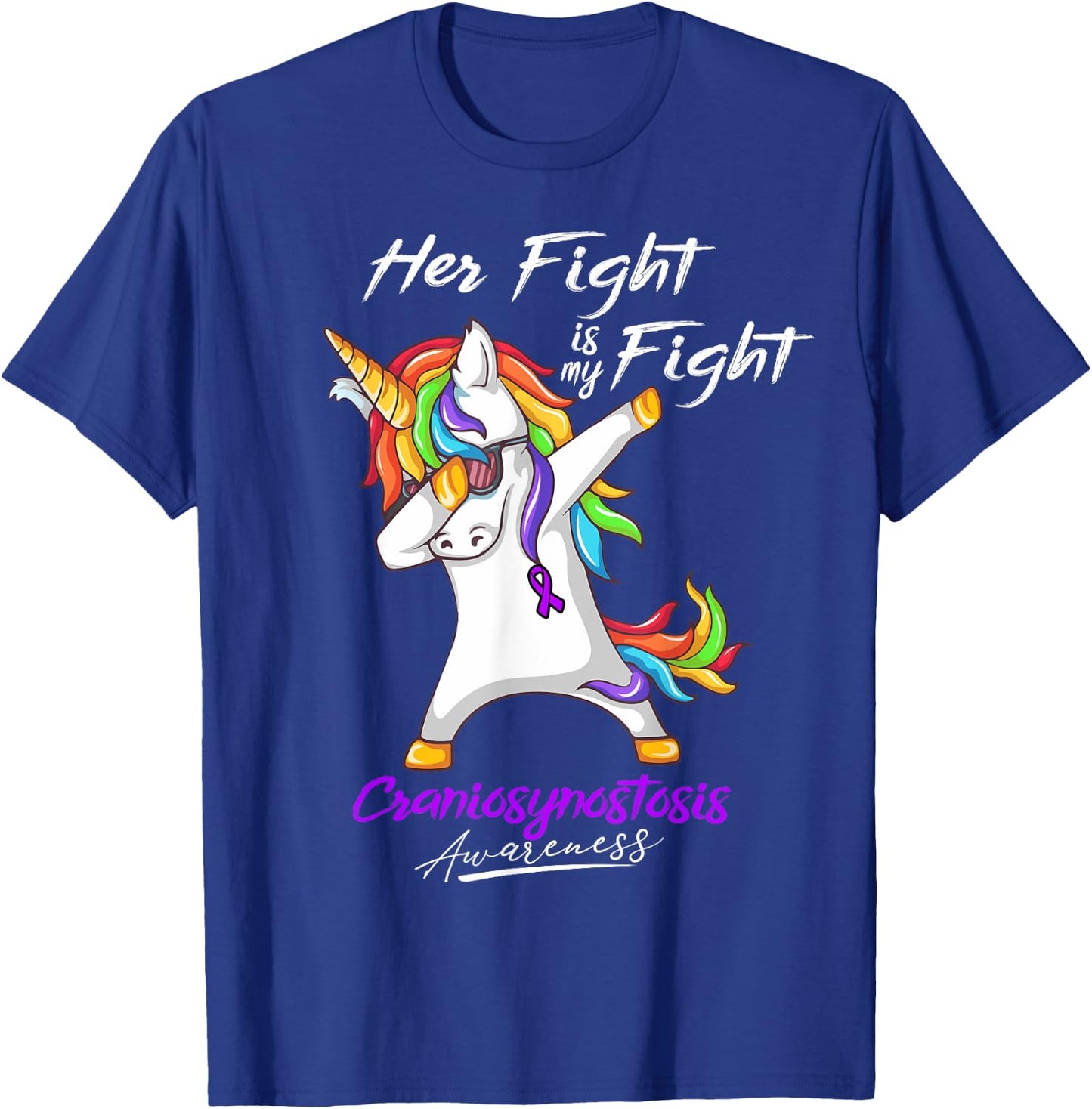 Her Fight Is My Fight Craniosynostosis Awareness T-Shirt - T-Shirt | Royal
