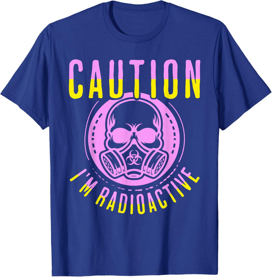 Caution I'm Radioactive Funny Cancer Warrior Chemo Radiation T-Shirt - T-Shirt | Royal