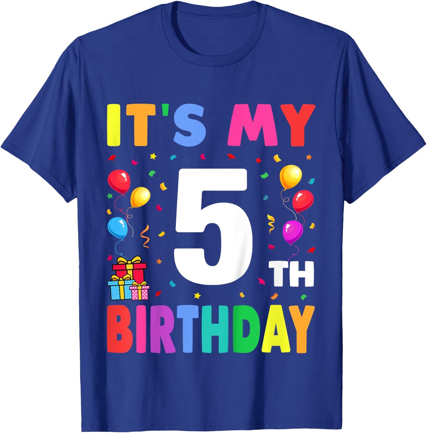 It's My 5th Birthday 5 Five Happy Birthday Boys or Girls T-Shirt - T-Shirt | Royal