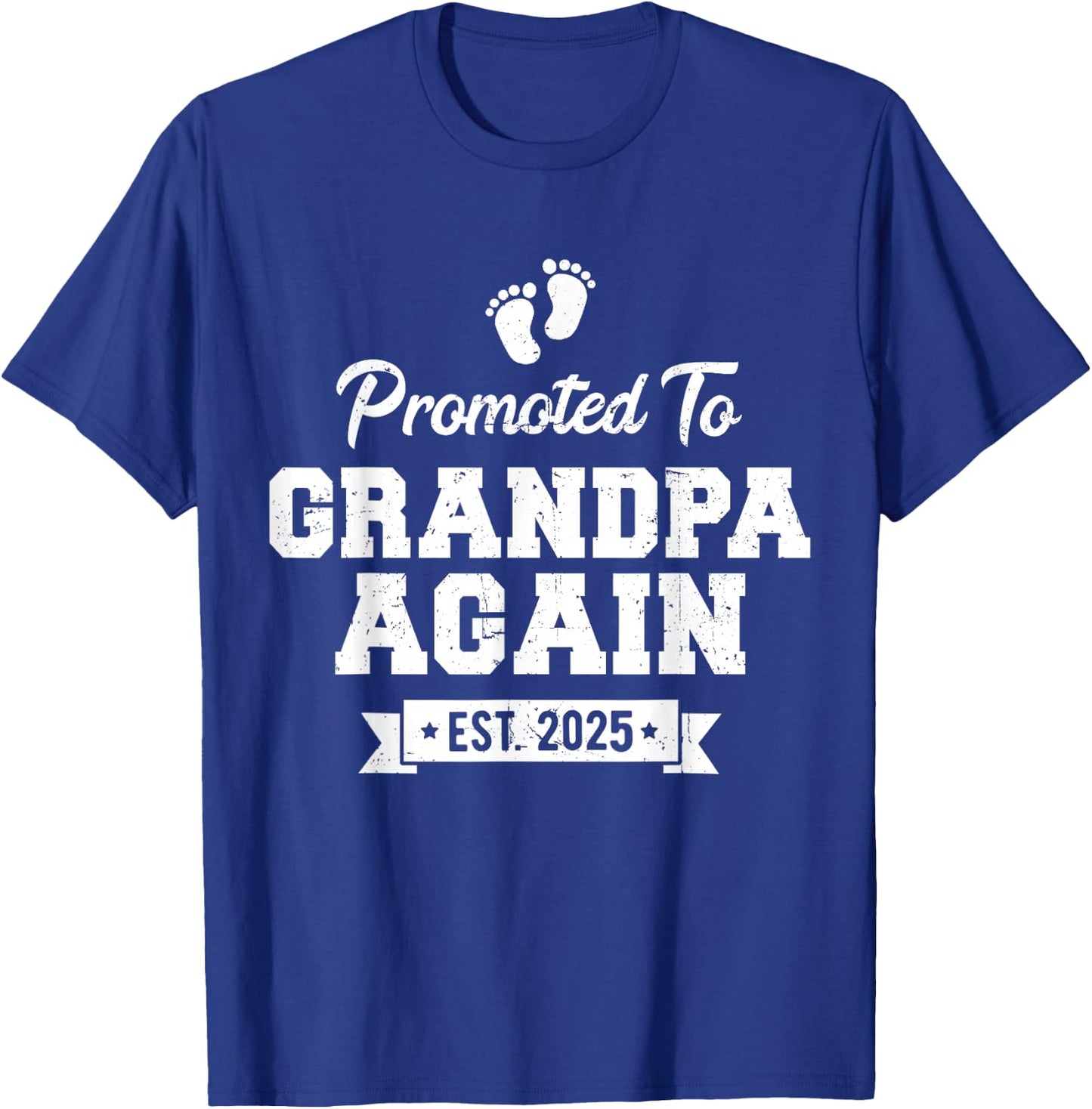 Promoted to Grandpa Again 2025 Soon To Be Grandfather Again T-Shirt - T-Shirt | Royal