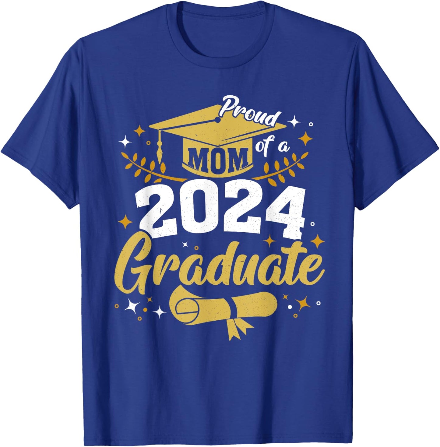 Family Senior 2024 Proud Mom Of A Class Of 2024 Graduate T-Shirt - T-Shirt | Royal