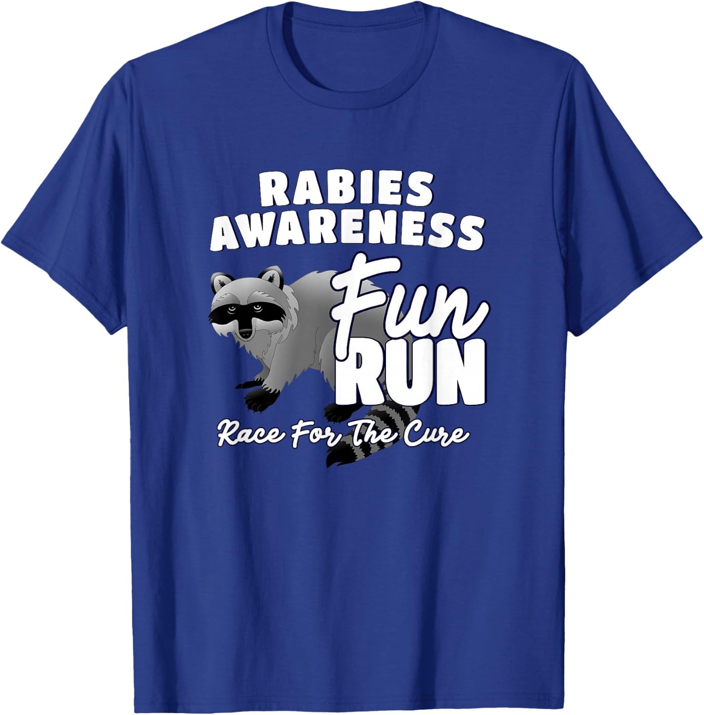 Rabies Awareness Fun Run Funny Short Distance Runner T-Shirt - T-Shirt | Royal