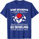 Some Grandpas Take Naps Real Grandpas Go Bowling Then Take A T-Shirt - T-Shirt | Royal