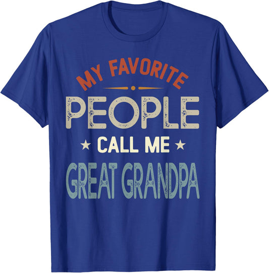 My Favorite People Call Me Great Grandpa Vintage Fathers Day T-Shirt - T-Shirt | Royal