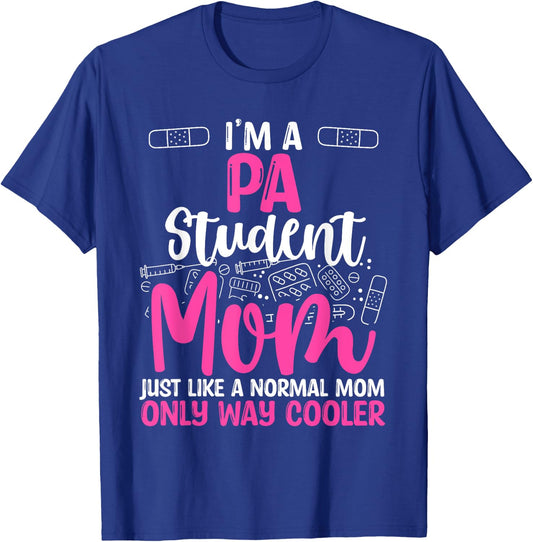 PA School Mother´s Day Gifts for Mom Physician Assistant T-Shirt - T-Shirt | Royal