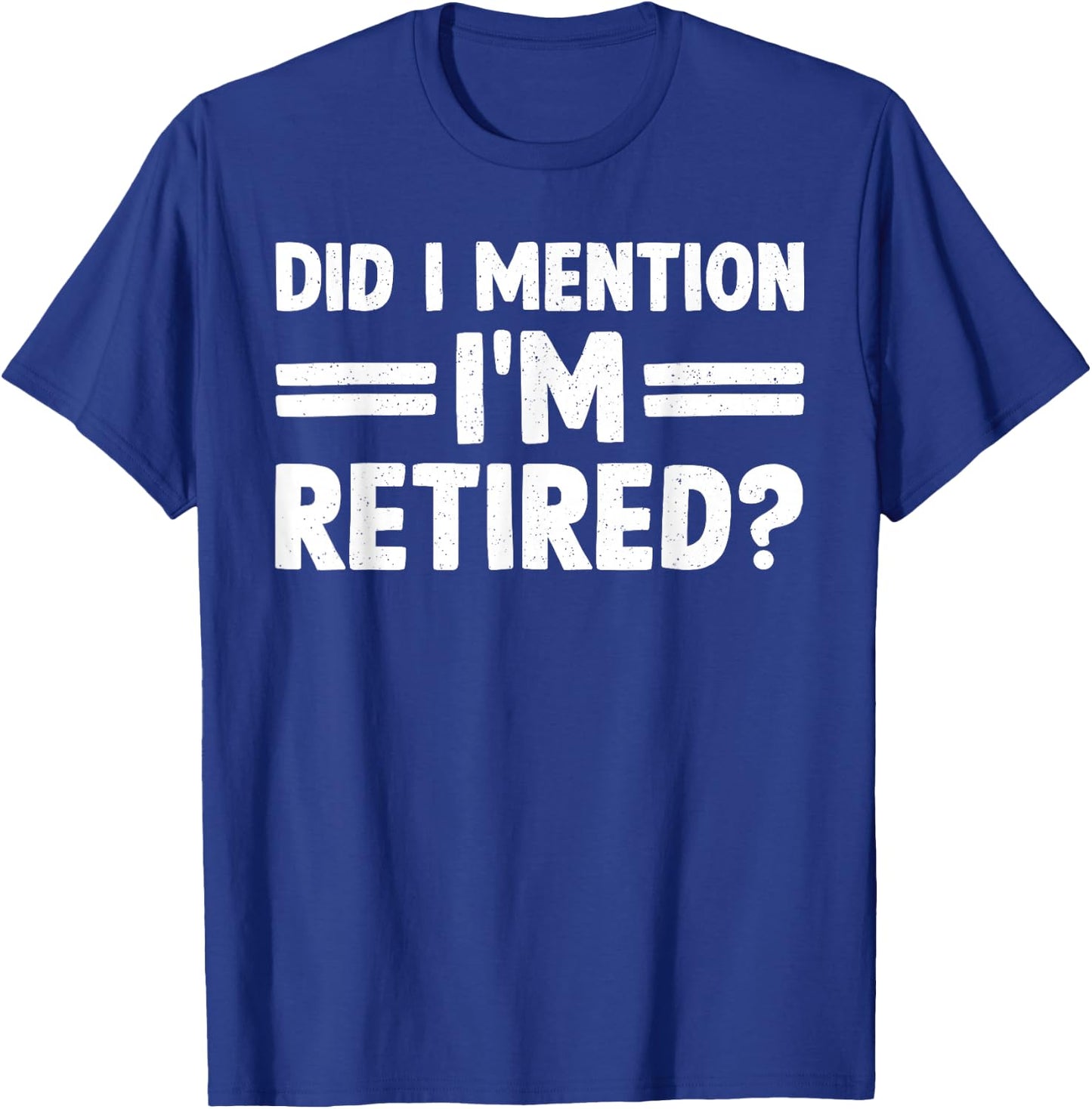 Funny Retirement Gift Retired Accessories & Stuff -Adults, Kids Black Cotton 60%, Polyester 40% Short Sleeve Classic Fit Small T-Shirt - T-Shirt | Royal