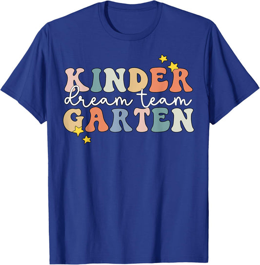 Kindergarten Dream Team Teacher Back To School Women Kids T-Shirt - T-Shirt | Royal