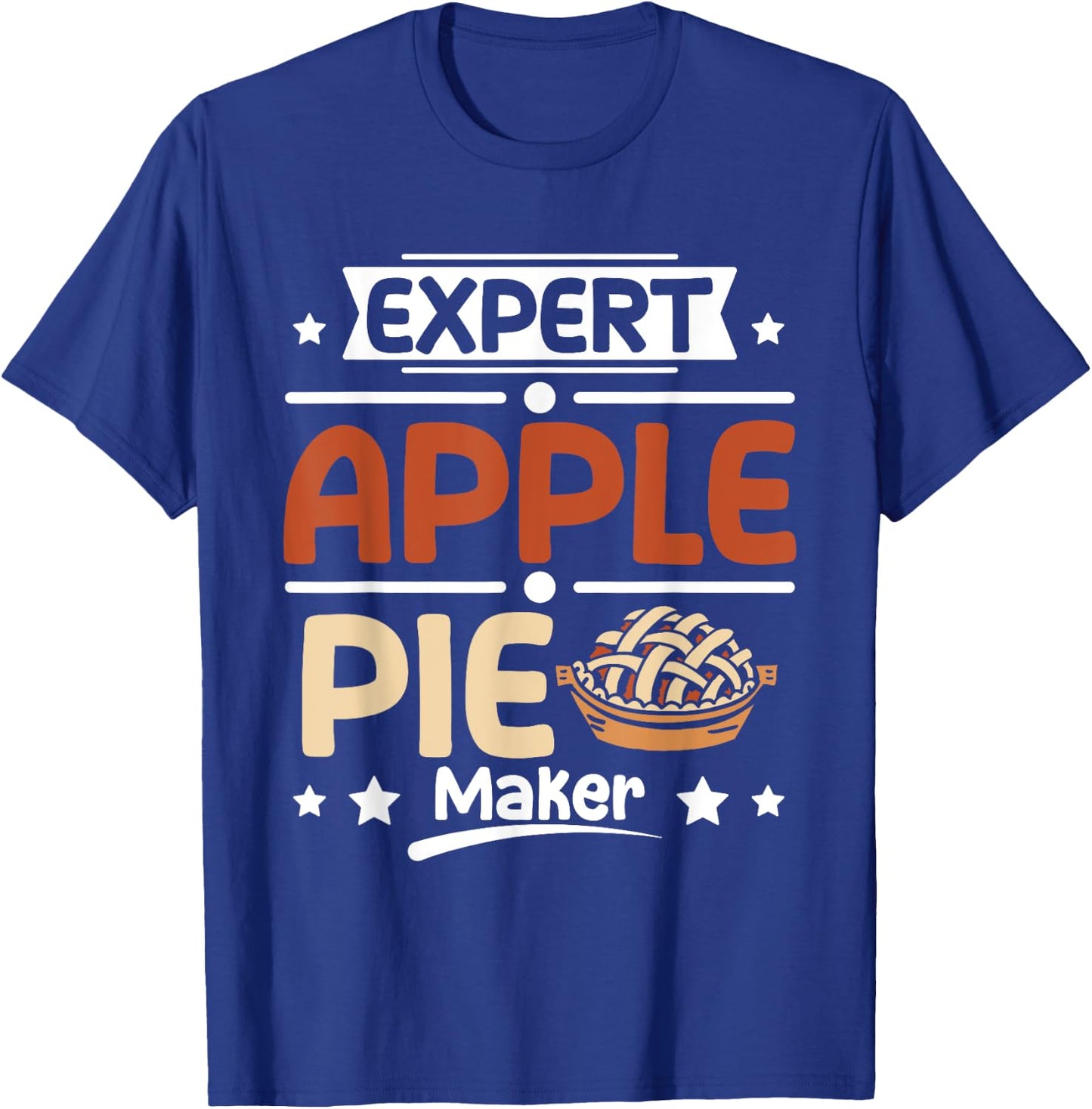 Expert Apple pie maker T-Shirt - T-Shirt | Royal