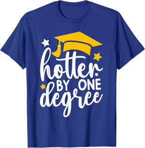 Hotter By One Degree Funny Graduation 2026 T-Shirt - T-Shirt | Royal