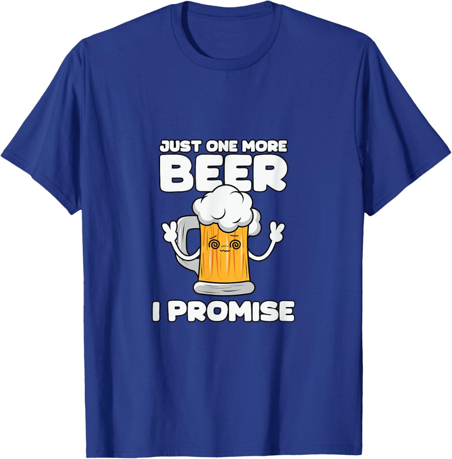 Just one more Beer Pun T-Shirt - T-Shirt | Royal