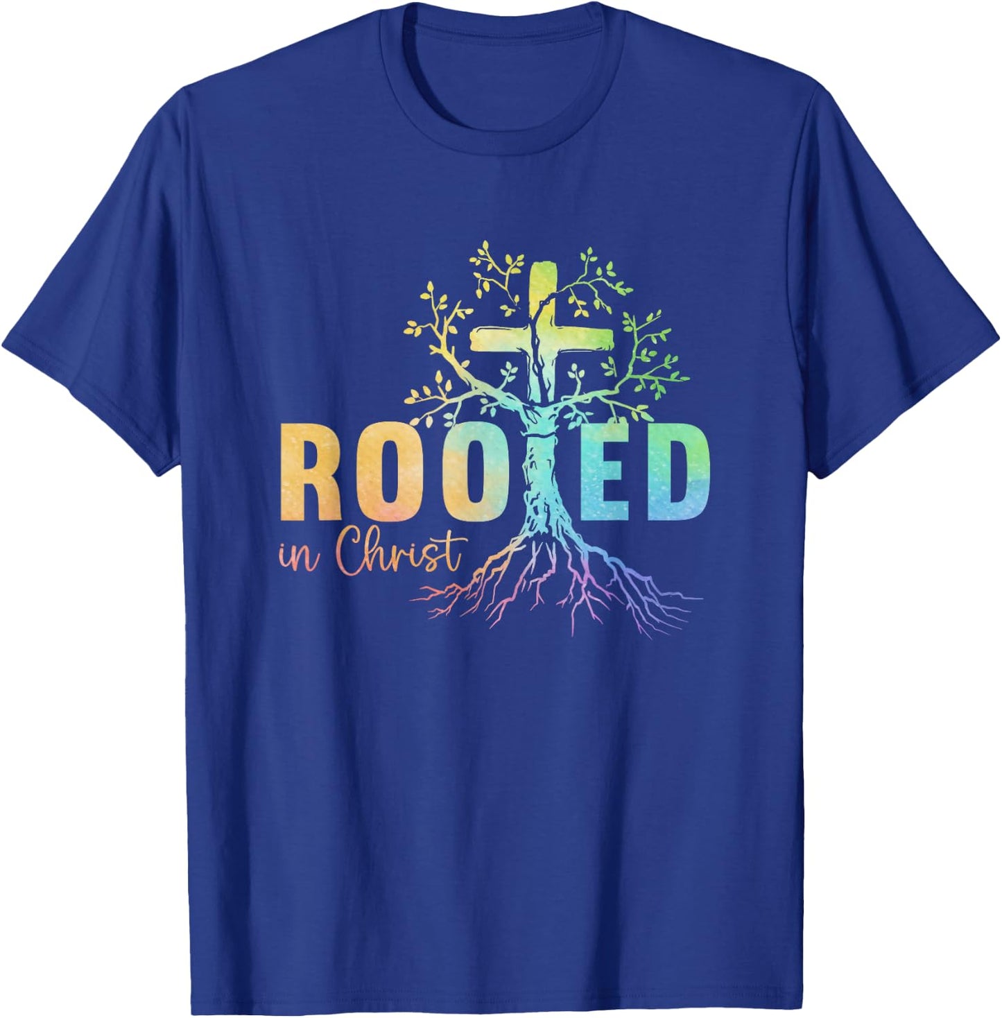 Faith Christian Jesus Lovers Men Women Rooted In Christ T-Shirt - T-Shirt | Royal
