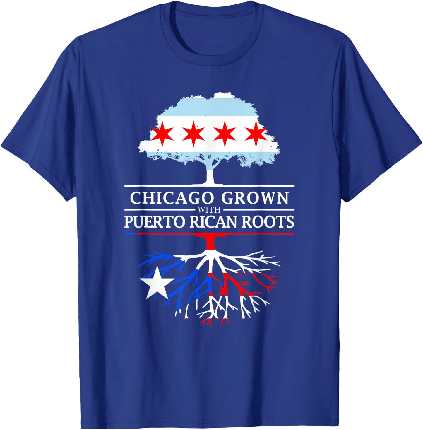 Chicago Grown with Puerto Rican Roots - Puerto Rico T-Shirt - T-Shirt | Royal