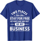 2 Places You Can Stay In Your Lane and Out Of My Business T-Shirt - T-Shirt | Royal